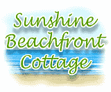 Sunshine Beachfront Cottage